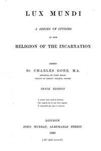 Cover of Lux Mundi: A Series of Studies in the Religion of the Incarnation, 10th Edition, 1890