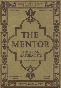 Cover of The Mentor: American Naturalists, Vol. 7, Num. 9, Serial No. 181, June 15, 1919