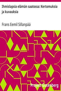 Cover of Ihmislapsia elämän saatossa: Kertomuksia ja kuvauksia