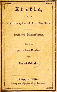 Cover of Thekla, oder die Flucht nach der Türkei. Epilog zum Staatsgefängniß. Nebst zwei andern Novellen.