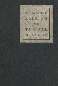 Cover of Sir Walter Raleigh and the Air History: A Personal Recollection