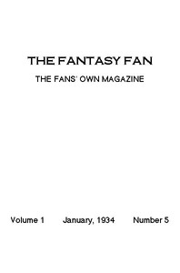 Cover of The Fantasy Fan, January 1934 The Fans' Own Magazine