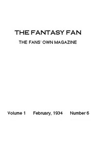 Cover of The Fantasy Fan, February 1934 The Fans' Own Magazine