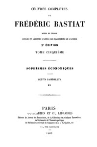 Cover of Œuvres Complètes de Frédéric Bastiat, tome 5 mises en ordre, revues et annotées d'après les manuscrits de l'auteur