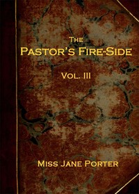 Cover of The Pastor's Fire-side Vol. 3 (of 4)