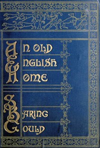 Cover of An Old English Home and Its Dependencies