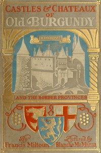 Cover of Castles and Chateaux of Old Burgundy