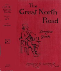 Cover of The Great North Road, the Old Mail Road to Scotland: London to York