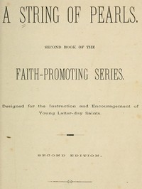 Cover of A String of Pearls Second Book of the Faith-Promoting Series. Designed for the Instruction and Encouragement of Young Latter-day Saints
