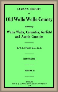 Cover of Lyman's History of old Walla Walla County, Vol. 2 Embracing Walla Walla, Columbia, Garfield and Asotin counties