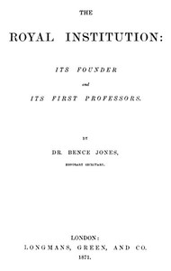 Cover of The Royal Institution: Its Founder and First Professors