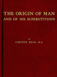 Cover of The Origin of Man and of His Superstitions