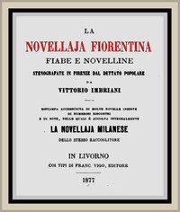 Cover of La novellaja fiorentina Fiabe e novelline stenografate in Firenze dal dettato popolare