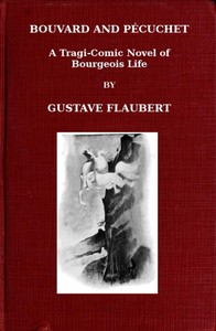 Cover of Bouvard and Pécuchet: A Tragi-comic Novel of Bourgeois Life, part 2