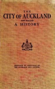 Cover of The City of Auckland, New Zealand, 1840-1920