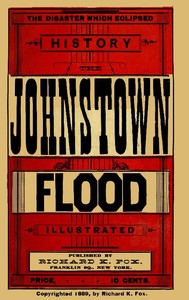 Cover of The Disaster Which Eclipsed History: The Johnstown Flood