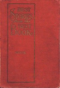 Cover of Best Stories from the Best Book: An Illustrated Bible Companion for the Home