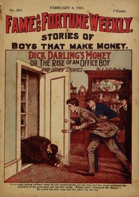 Cover of Dick Darling's Money; or, The Rise of an Office Boy; and Other Stories