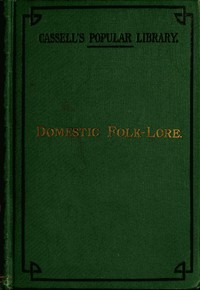 Cover of Domestic folk-lore