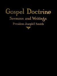 Cover of Gospel Doctrine: Selections from the Sermons and Writings of Joseph F. Smith