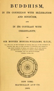 Cover of Buddhism, in Its Connexion with Brahmanism and Hinduism, and in Its Contrast with Christianity