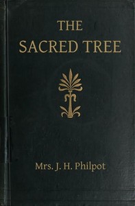 Cover of The Sacred Tree; or, the tree in religion and myth