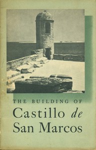 Cover of The Building of Castello de San Marcos National Park Service Interpretive Series, History No. 1