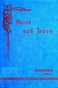 Cover of Reise über Indien und China nach Japan. Tagebuch mit Erfahrungen, um zu überseeischen Reisen und Unternehmungen anzuregen.
