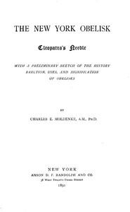 Cover of The New York Obelisk: Cleopatra's Needle With a Preliminary Sketch of the History, Erection, Uses, and Signification of Obelisks