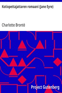 Cover of Kotiopettajattaren romaani (Jane Eyre)