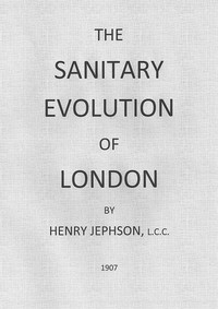 Cover of The Sanitary Evolution of London