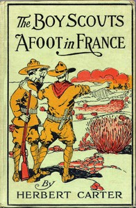 Cover of The Boy Scouts Afoot in France; or, With the Red Cross Corps at the Marne
