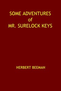 Cover of Some Adventures of Mr. Surelock Keys