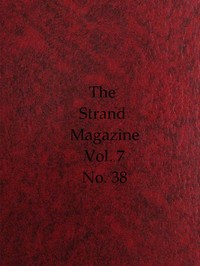 Cover of The Strand Magazine, Vol. 07, Issue 38, February, 1894 An Illustrated Monthly
