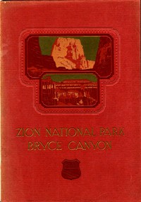 Cover of Zion National Park, Bryce Canyon, Cedar Breaks, Kaibab Forest, North Rim of Grand Canyon
