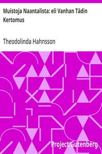 Cover of Muistoja Naantalista: eli Vanhan Tädin Kertomus