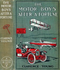 Cover of The Motor Boys After a Fortune; or, The Hut on Snake Island