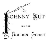 Cover of Johnny Nut and the Golden Goose