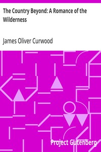 Cover of The Country Beyond: A Romance of the Wilderness