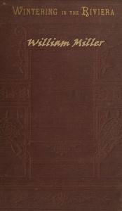 Cover of Wintering in the Riviera With Notes of Travel in Italy and France, and Practical Hints to Travellers