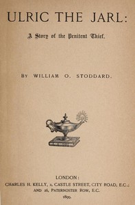 Cover of Ulric the Jarl: A Story of the Penitent Thief