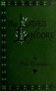 Cover of The Ladies Lindores, Vol. 2 (of 3)