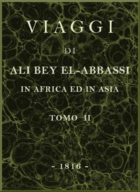 Cover of Viaggi di Ali Bey el-Abbassi in Africa ed in Asia, v. 2