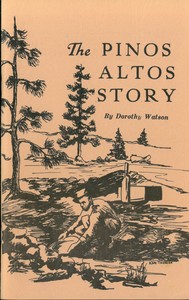 Cover of The Pinos Altos Story