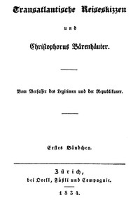 Cover of Transatlantische Reiseskizzen und Christopherus Bärenhäuter. Erstes Bändchen.