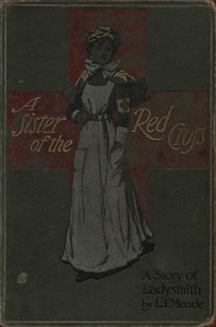 Cover of A Sister of the Red Cross: A Tale of the South African War