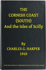 Cover of The Cornish Coast (South), and the Isles of Scilly