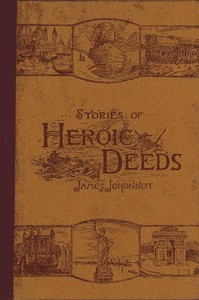 Cover of Stories of Heroic Deeds for Boys and Girls Historical Series - Book II
