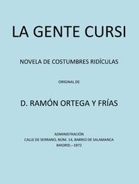 Cover of La Gente Cursi: Novela de Costumbres Ridículas