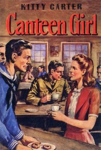 Cover of Kitty Carter, Canteen Girl